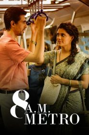 Download 8 A.M. Metro (2023) Hindi