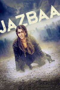 Jazbaa (2015) Bollywood