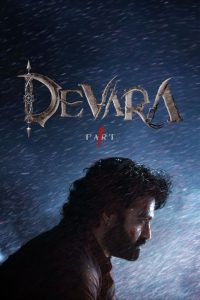 Devara – Part 1 (2024) 720p + 1080p + 2160p 4K NF WEB-DL x265 10bit HEVC Multi Audio [Hindi + Tamil + Telugu + Kannada + Malayalam] DDP 5.1 ESub