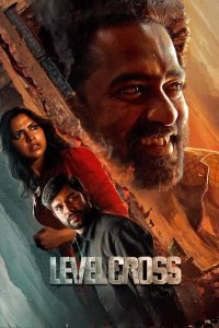 Level Cross (2024) South+Movies+Multi Audio+HIN, ENG, TAM, TEL, KAN, MALYALAM+[ZinkMovies]+720P[2.69GB]