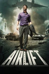 Download Airlift (2016) Hindi+HD+Bollywood+Movies+[ZinkMovies]+1080p