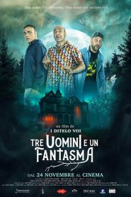 Download Three Man And A Ghost (2022) Dual Audio Movies