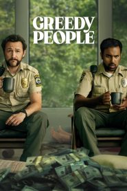 Download Greedy People (2024) Hollywood-Movies-WebDL[ZinkMovies] 480p(284MB) | 720 (918MB) | 1080p (1.95GB)