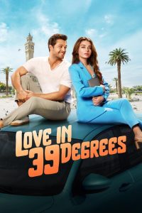 Download Love in 39 Degrees (2024) Hollywood+Movies+HD+[ZinkMovies]