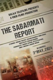 Download The Sabarmati Report (2024) HD-WebDL+[ZinkMovies]+720p[715MB]-1080p[1.65GB]