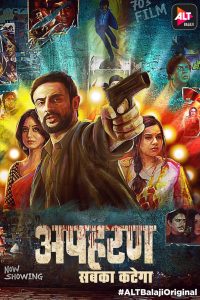 Apharan (2018) Dual Audio Tv Show