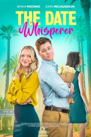 Download The Date Whisperer (2023) Dual Audio Movies