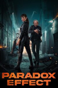 Download Paradox Effect (2024) Hollywood Movies [ZinkMovies]+[HIN, ENG, TAM, TEL]+720p[829MB]+1080p[1.45GB]