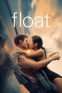 Download Float (2024) Hollywood-HD-Movies (ZinkMovies) 480p | 720p | 1080p