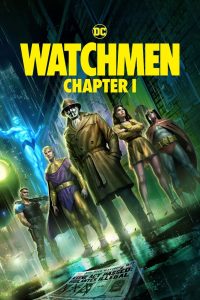 Watchmen: Chapter I (2024) 720p + 1080p + 2160p 4K BluRay x265 10bit HEVC English DTS-HDMA 5.1 MSub