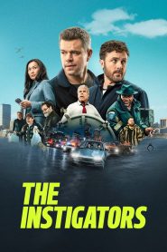 The Instigators (2024) 720p + 1080p + 2160p 4K ATVP WEB-DL x265 10bit HEVC English DDP5.1 Atmos Esub