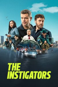 The Instigators (2024) 720p + 1080p + 2160p 4K ATVP WEB-DL x265 10bit HEVC English DDP5.1 Atmos Esub